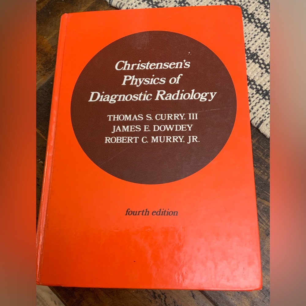 Christensen's Physics of Diagnostic Radiology Fourth Edition